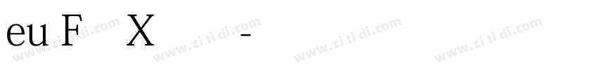 eu F9X常规字体转换